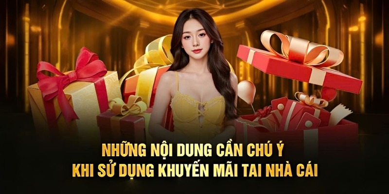 Nắm rõ các điều kiện khi tham gia chương trình ưu đãi 