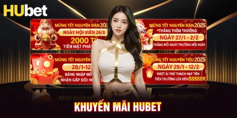 Khuyến mãi nạp Hubet nhận quà xịn chơi game vui suốt mùa!